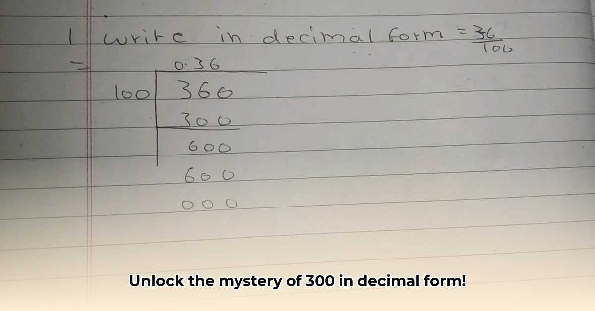 300-in-decimal-form